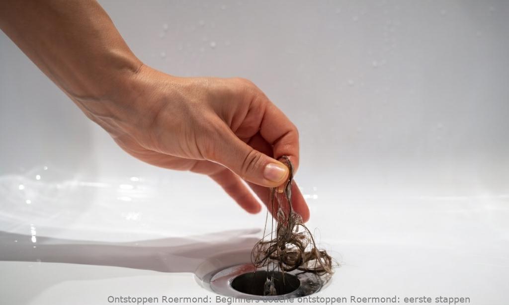 Beginners douche ontstoppen Roermond: eerste stappen